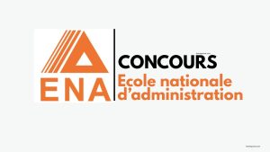 Concours ENA Senegal 2026-2027 : Epreuves Concours ENA