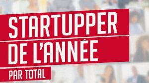 TOTALEnergies Challenge Startupper de l'année par TotalEnergies - Startupper TotalEnergies Challenge