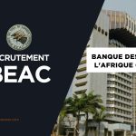 BEAC Recrutement BEAC Cameroun Siège à Yaoundé