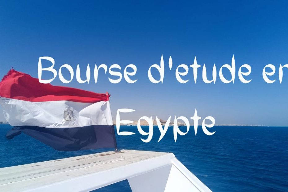 Bourse d'etude en Egypte 16 bourses d’études universitaires