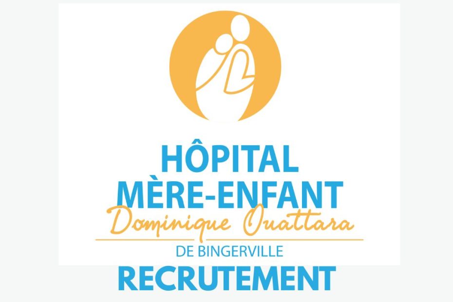 Hôpital Mere-Enfant Dominique Ouattara recrutement Avis de candidature emploi cote d'ivoire