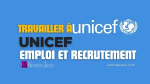UNICEF Cote d'ivoire recrutement 2026-2027 Comment postuler