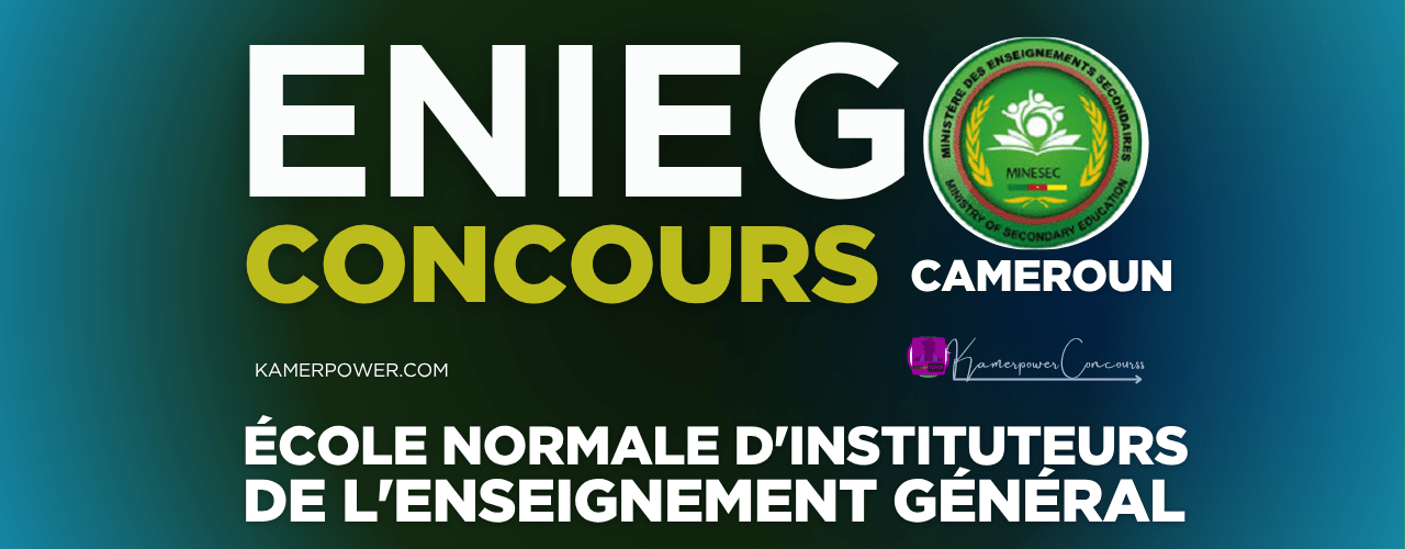 Concours ENIEG 2026-2027 École Normale d'Instituteurs de l'Enseignement Général Cameroun