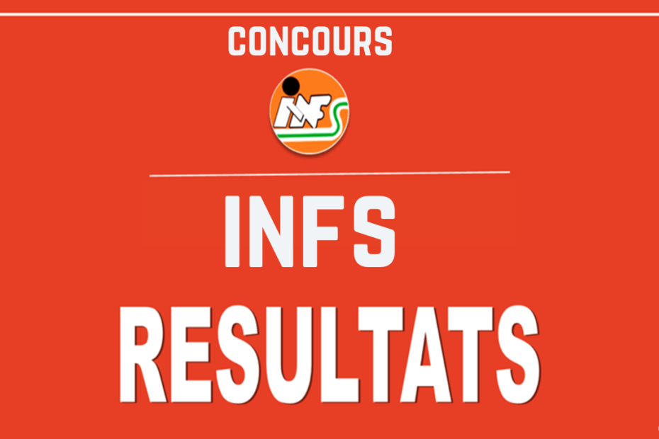 www.infs-ci.org 2026-2027 resultats - Les résultats des concours directs d'accès à l'INFS session 2026-2027