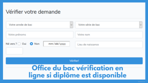 Office du bac Comment vérifier si diplôme de Baccalauréat est disponible (Vérification en ligne)
