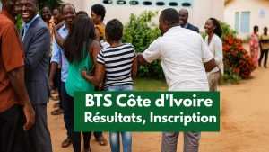 Résultats BTS 2026-2027 Côte d'Ivoire session 2026 ci Résultats du BTS 2027 en Côte d’Ivoire