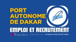 Demande d'emploi - Stage Port autonome de dakar recrutement 2026-2027