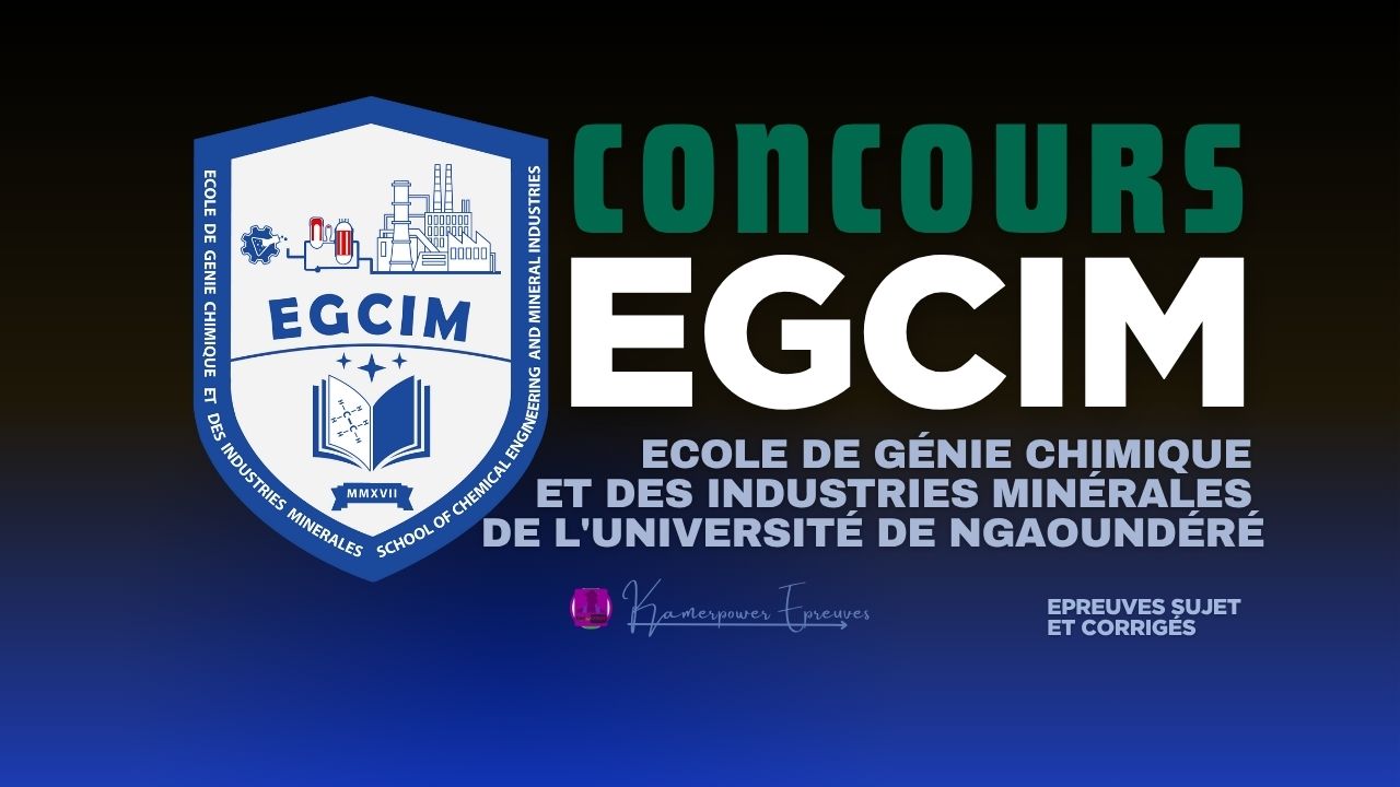 Concours EGCIM-Université de Ngaoundéré 2025-2026 Ingénieurs de Conception (5 ans)