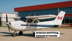 Best Flight Schools in Canada - Aviation and Flying Schools in Canada