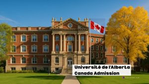 Université de l'Alberta Canada admission frais de scolarité, classement cours offerts Bourses D'études
