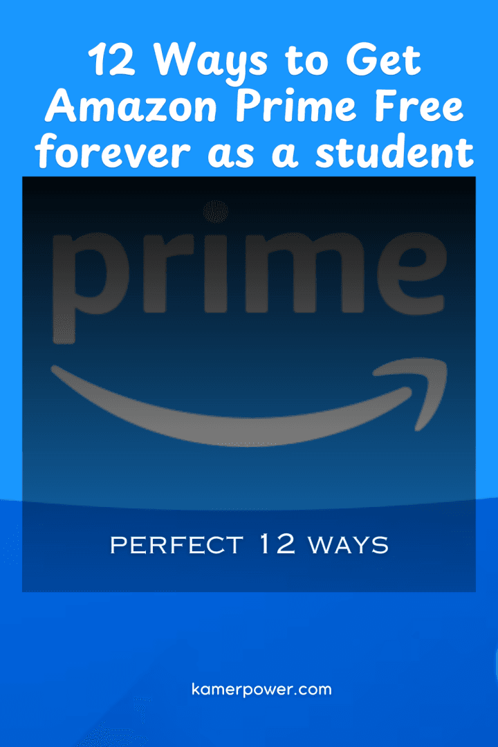 How to Get Amazon Prime for Free Forever 2025 [12 Ways]