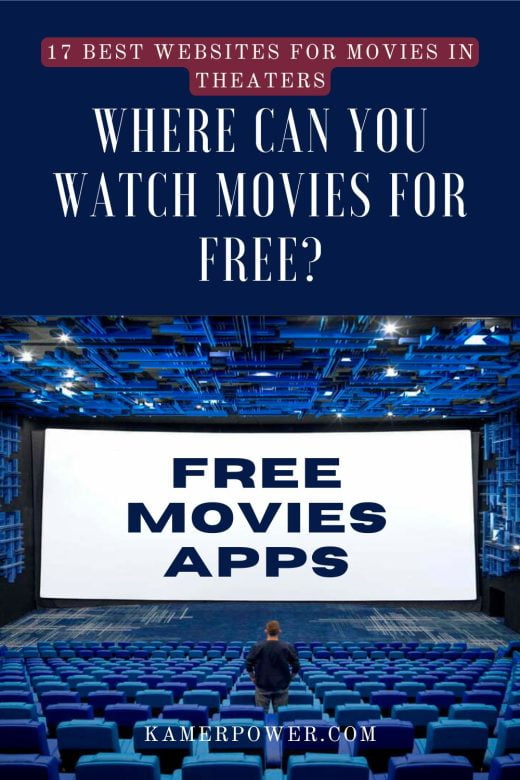 17 Best Website To Watch Free Movies In Theaters This