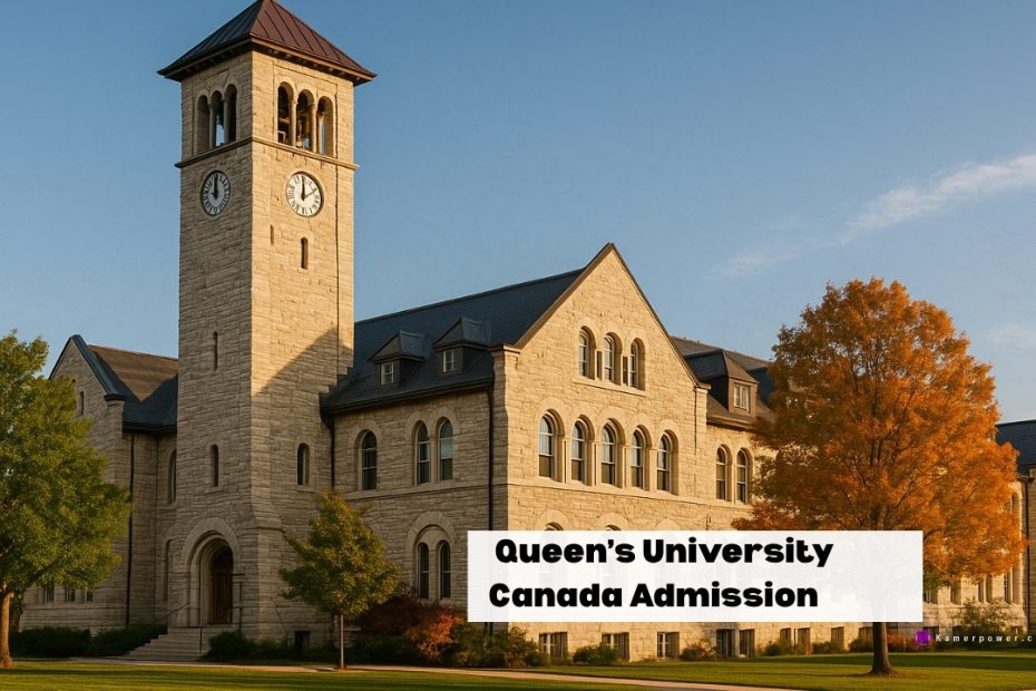 Queen’s University Canada Acceptance Rate - Programs, Admission, Courses