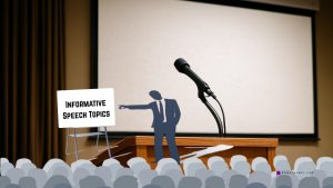 145 Easy Informative Speech Topics For College Students with Examples
