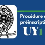 Préinscription UY1 2026-2027 académique: www.inscriptions-uy1.uninet.cm