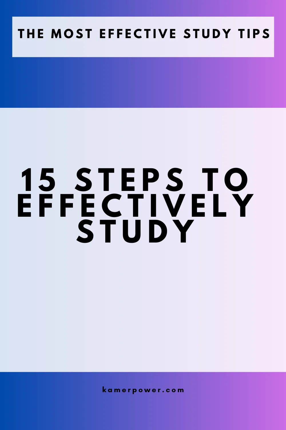 How To Study Effectively As A Student | 15 Steps To Effectively Study?