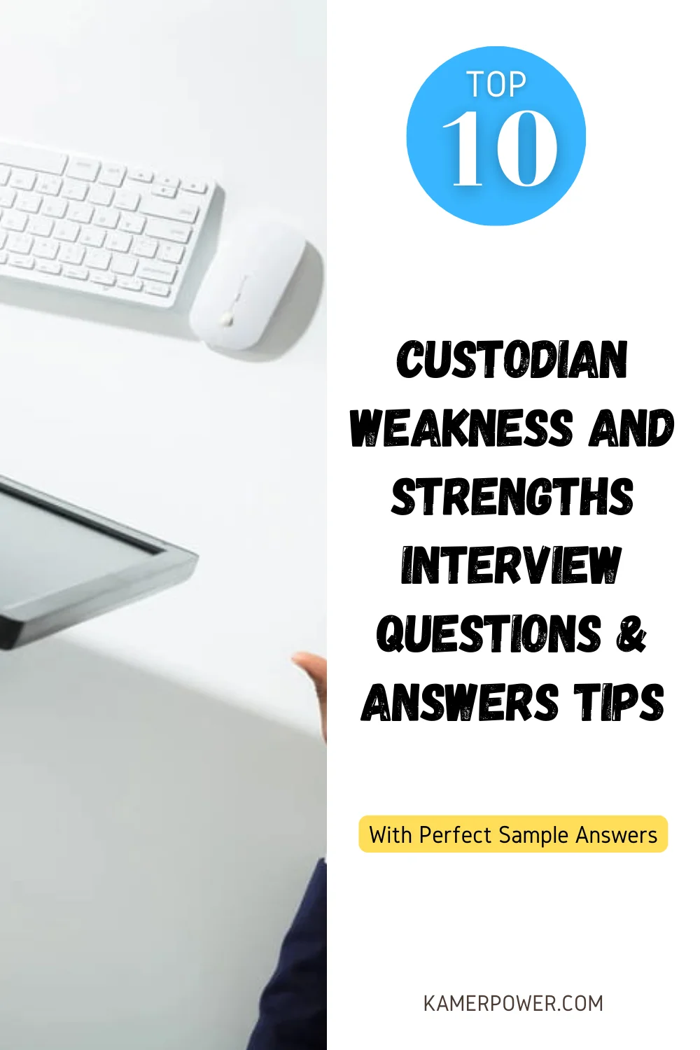 10 Custodian Strengths And Weakness Interview Questions & Answers Tips
