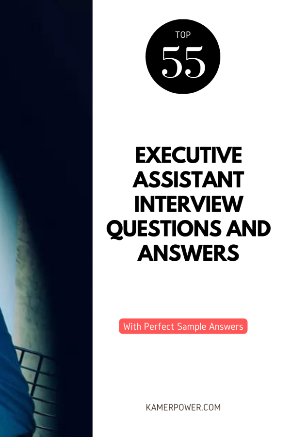top-55-executive-assistant-interview-questions-and-answers-2024
