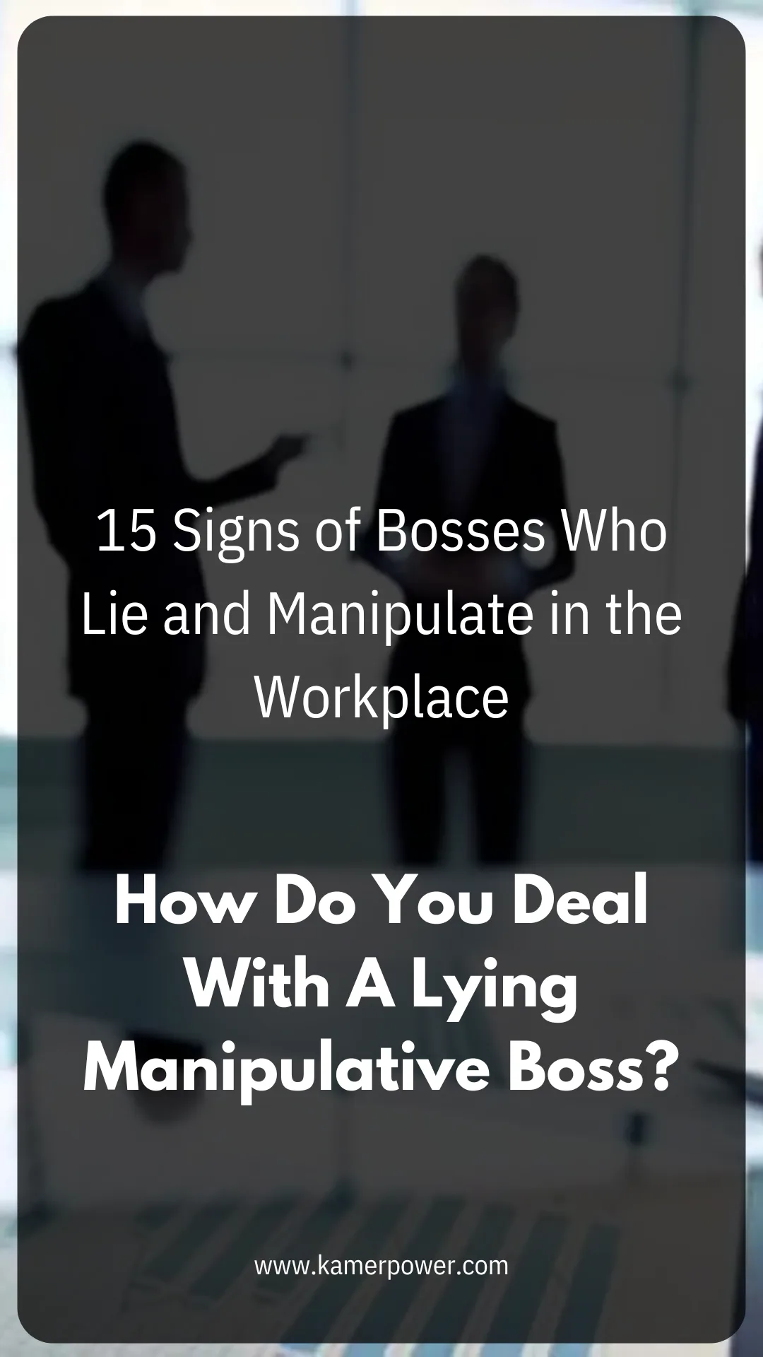 15 Signs Of Bosses Who Lie And Manipulate In The Workplace | How Do You Deal With A Manipulative Boss