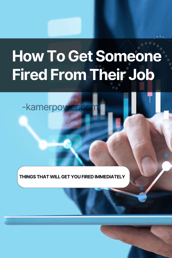 How To Get Someone Fired From Their Job Anonymously