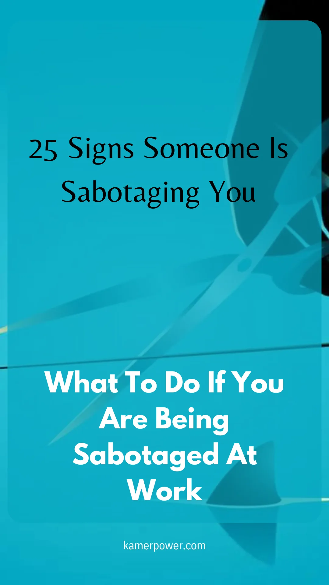 What To Do If You Are Being Sabotaged At Work | 25 Signs Someone Is Sabotaging You