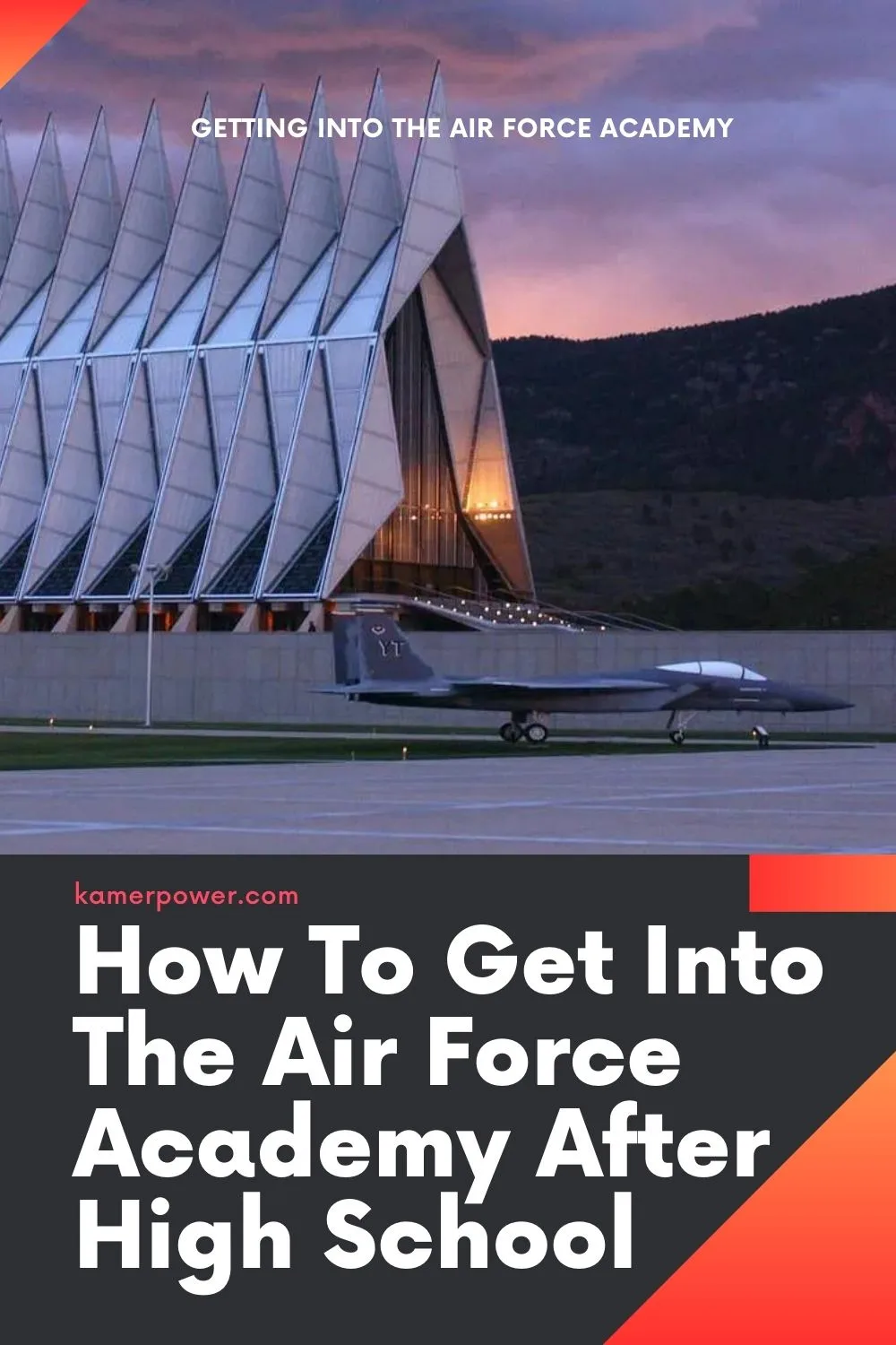 How To Get Into The Air Force Academy After High School, Requirements