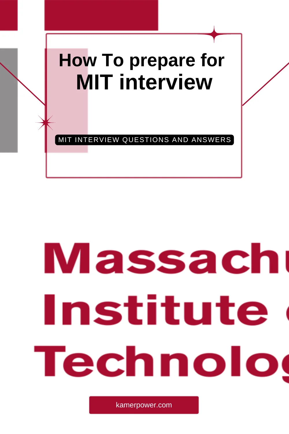 How To prepare for MIT interview - MIT Interview Questions and Answers