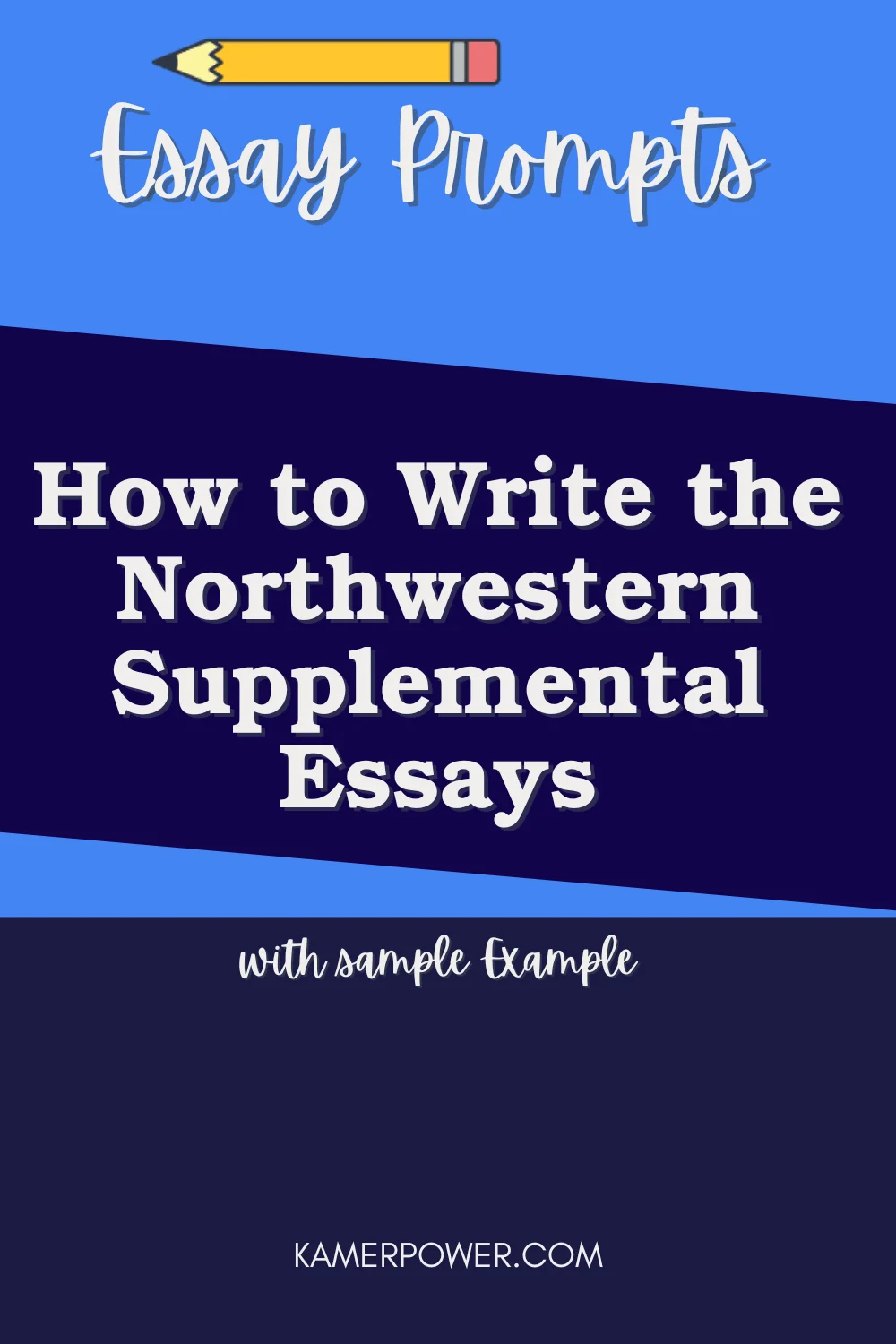 How to Write the Northwestern Supplemental Essays - Essay writing tips with Examples