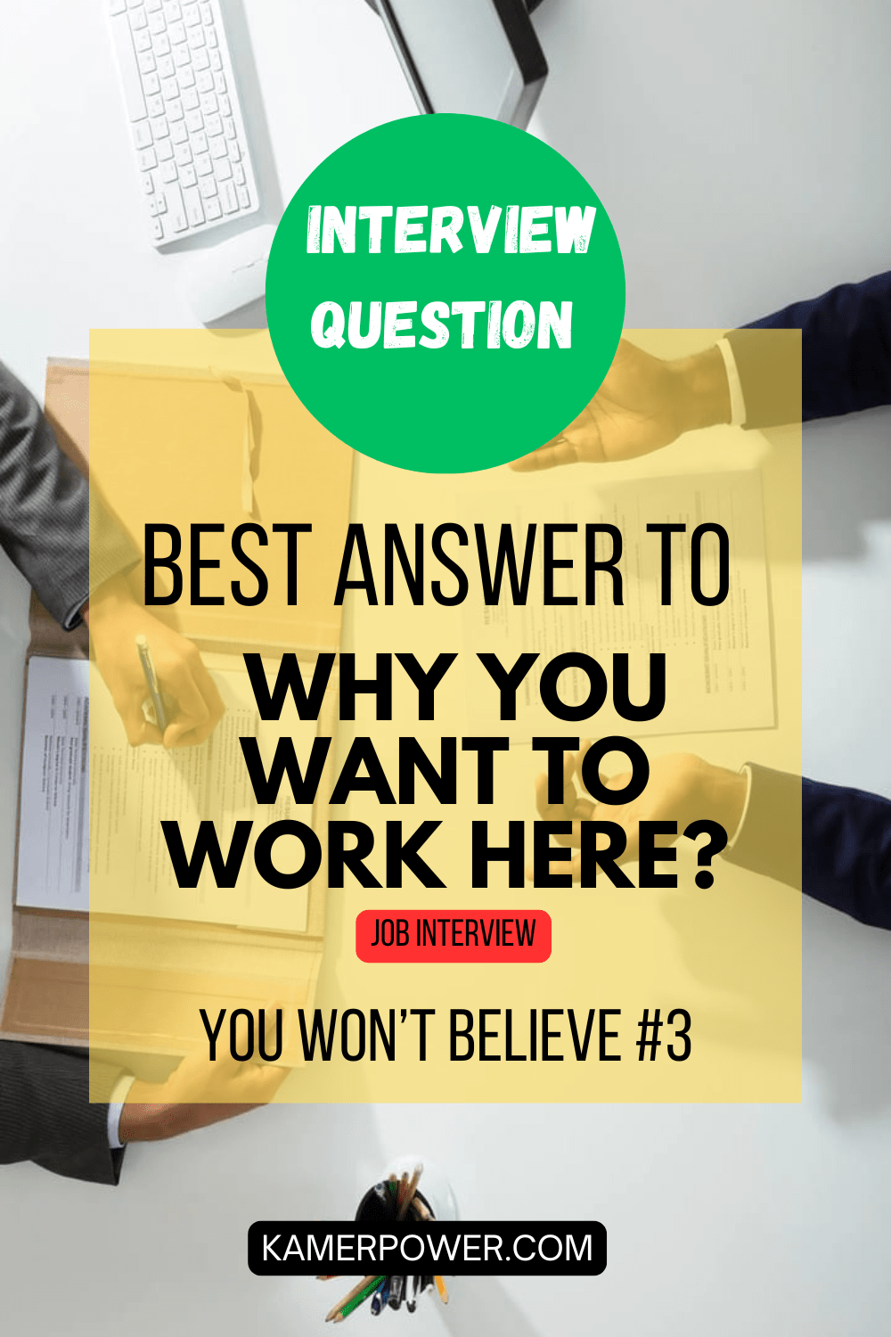 Job Interview Question - Best Answer To Why You Want To Work Here