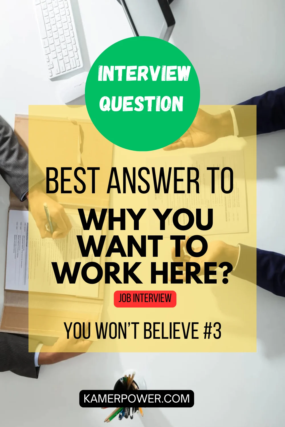 Job Interview Question - Best Answer To Why You Want To Work Here