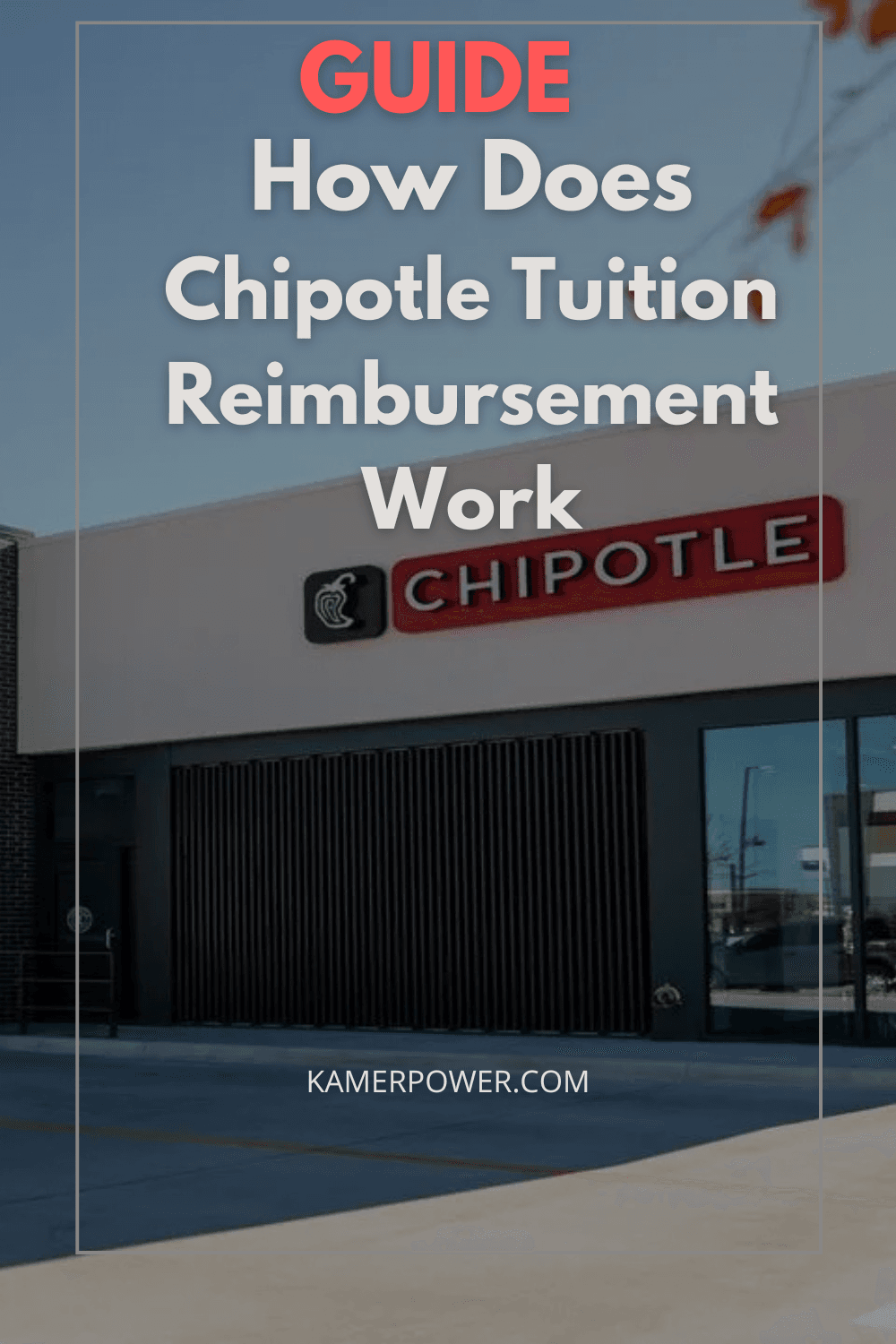 Guide on How Does Chipotle Tuition Reimbursement Work