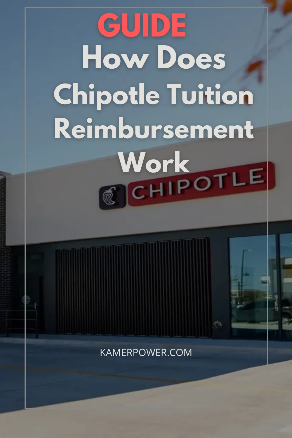 Guide on How Does Chipotle Tuition Reimbursement Work