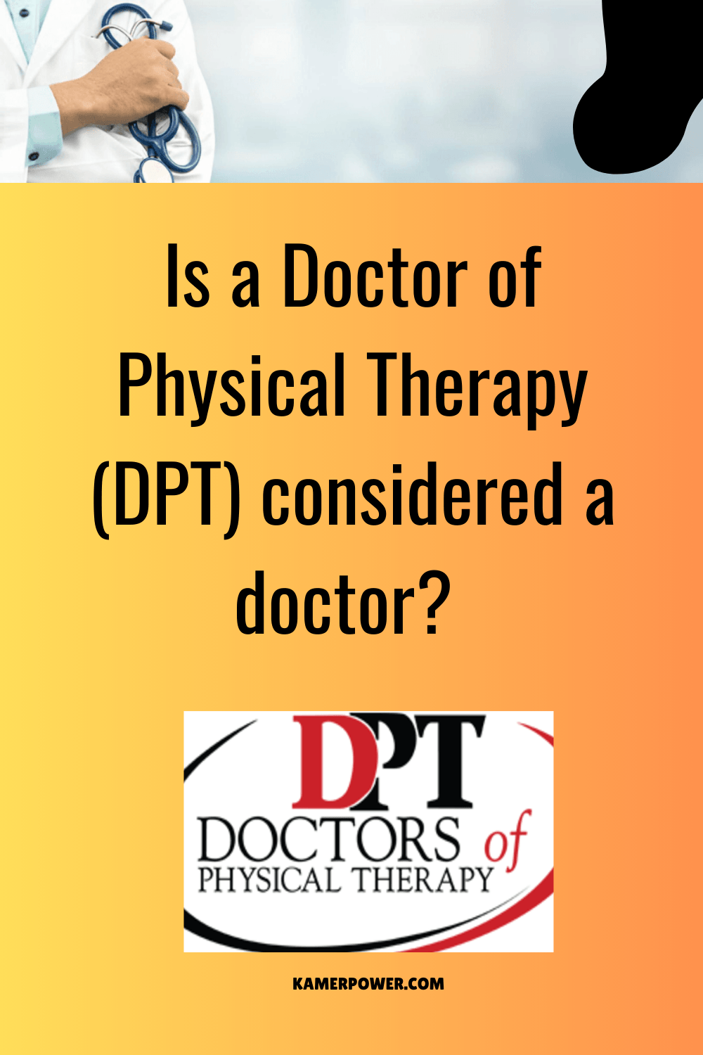 Is a Doctor of Physical Therapy (DPT) considered a doctor