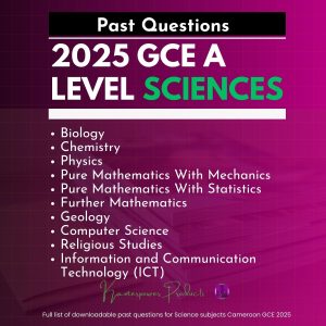 Cameroon GCE AL Sciences Past Questions Subjects 2025