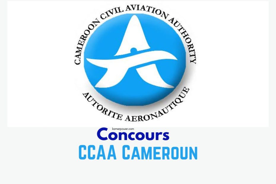 Concours CCAA Cameroun 2026-2027 Recrutement CCAA Cameroon Civil Aviation Authority