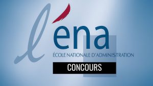 ENA France 2026-2027 Les concours de l'ENA - Ecole Nationale d'Administration (ENA)